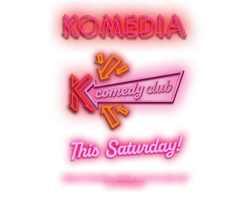 Komedia Comedy Club Sat 18 May 2024 Brighton