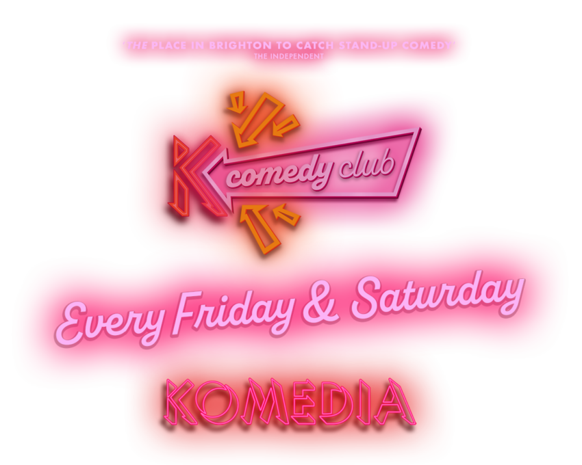 Komedia Comedy Club every Friday and Saturday