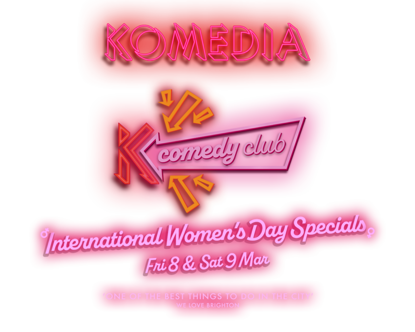 Komedia Comedy Club International Women's Day Special March 2024 Brighton